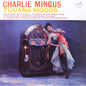 CHARLES MINGUS - Tijuana Moods (Royal Blue) [VINYL]