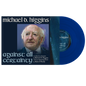 Michael D. Higgins - Against All Certainty LP [VINYL]