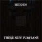 Hidden - These New Puritans [VINYL]