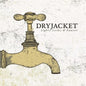 Lights, Locks & Faucets - Dryjacket [VINYL]