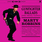Gunfighter Ballads and Trail Songs - Marty Robbins [VINYL]