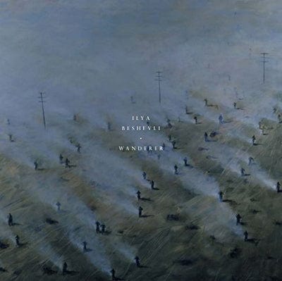 Ilya Beshevli: Wanderer - Ilya Beshevli [VINYL]