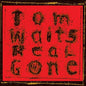 Real Gone - Tom Waits [VINYL]