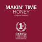 Honey/Take What You Can Get:   - Makin' Time [VINYL]