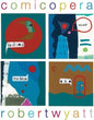 Comicopera - Robert Wyatt [VINYL]
