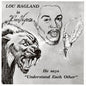 Is the Conveyor: He Says 'Understand Each Other' - Lou Ragland [VINYL Limited Edition]