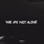 We Are Not Alone: Part 6 - Various Artists [VINYL]