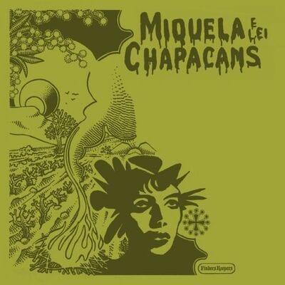 Miquela E Lei Chapacans:   - Miquela E Lei Chapacans [VINYL]