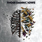 Inhale/Exhale - Those Damn Crows [VINYL]