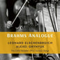 Brahms Analogue: Cello Sonatas/Four Serious Songs - Johannes Brahms [VINYL]