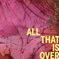 All That Is Over - Sprints [VINYL]