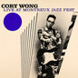 Live at Montreux Jazz Festival - Cory Wong [VINYL]