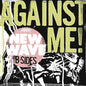 New Wave B-sides (RSD 2026) - Against Me! [VINYL]