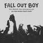 So Much For (2our) Dust: Live at Madison Square Garden 2024 [RSD 2026] - Fall Out Boy [VINYL]