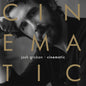 Cinematic - Josh Groban [VINYL]