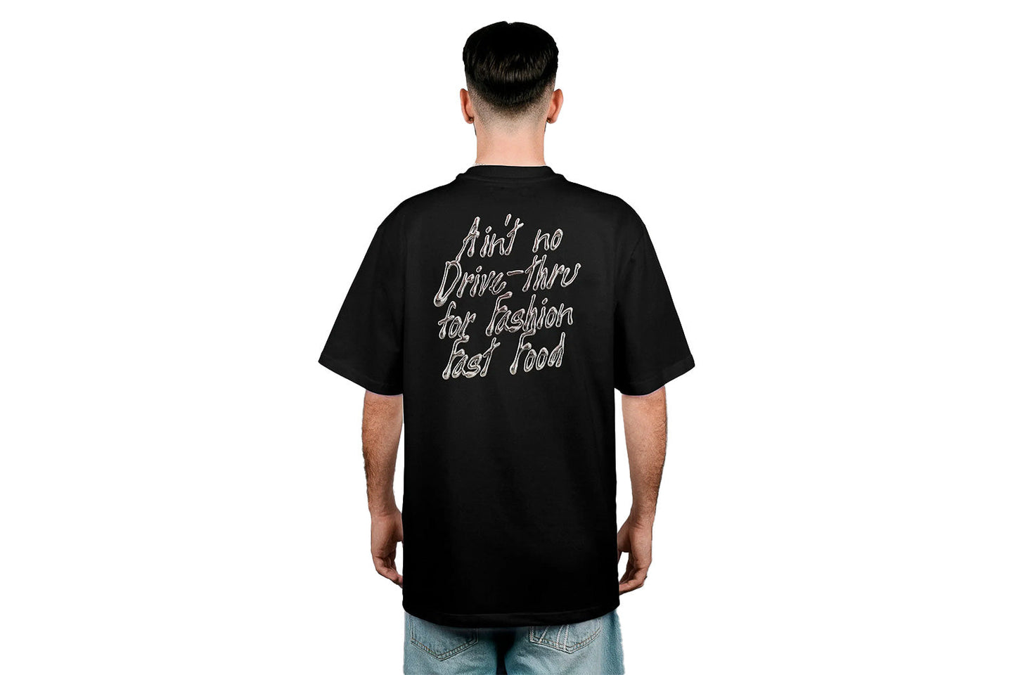 Ain't No Drive-Thru T-Shirt